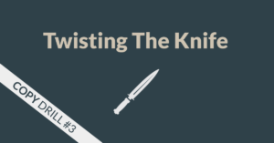 Twist the Knife Copywriting